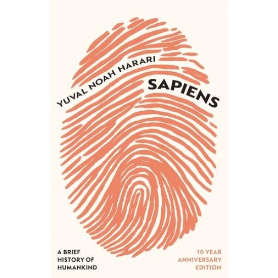 Sapiens : A Brief History of Humankind (10 Year Anniversary Edition) HC - YUVAL NOAH HARARI