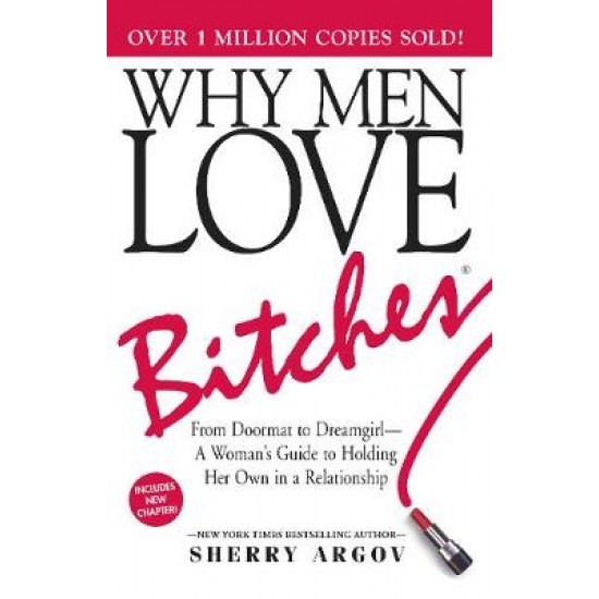 WHY MEN LOVE BITCHES 6TH ED PB