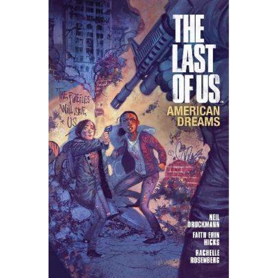 THE LAST OF US: AMERICAN DREAMS - FAITH ERIN HICKS