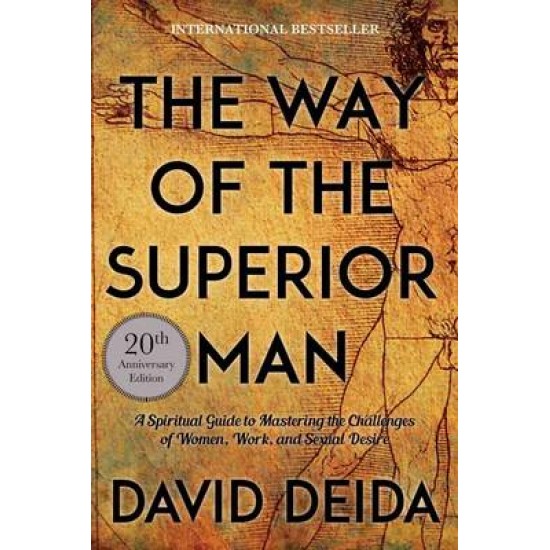 THE WAY OF THE SUPERIOR MAN PB - DAVID DEIDA