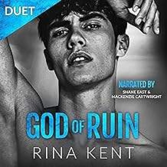 GOD OF RUIN : A DARK COLLEGE ROMANCE : 4 - RINA KENT