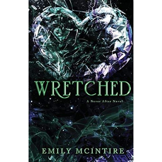 NEVER AFTER 3: WRETCHED - EMILY MCINTIRE