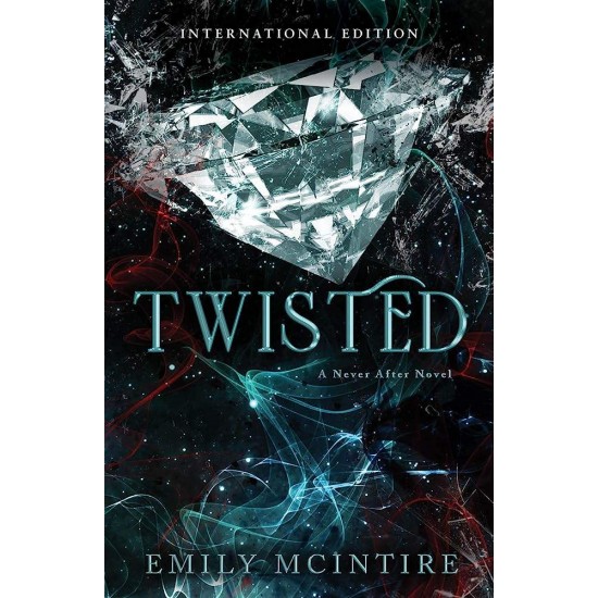 NEVER AFTER 4: TWISTED - EMILY MCINTIRE