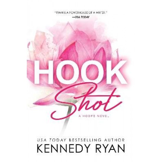 Hoops 3: Hook Shot - KENNEDY RYAN