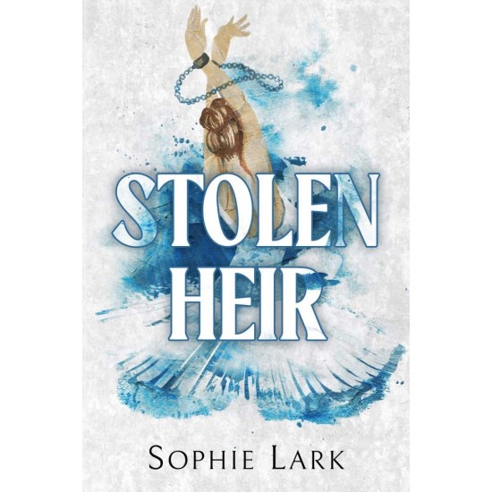 BRUTAL BIRTHRIGHT 2: STOLEN HEIR : A DARK MAFIA ROMANCE - SOPHIE LARK