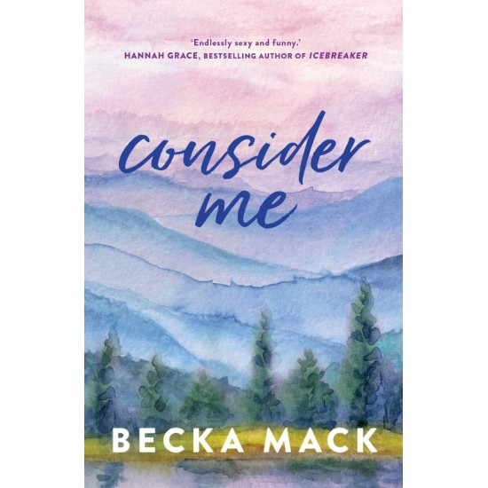 PLAYING FOR KEEPS 1: CONSIDER ME - BECKA MACK