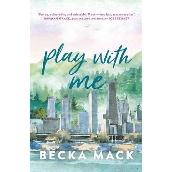 PLAYING FOR KEEPS 2: PLAY WITH ME - BECKA MACK