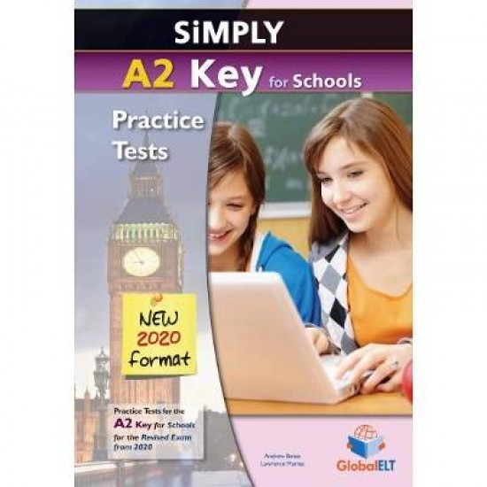 SIMPLY A2 KEY FOR SCHOOLS PRACTICE TESTS TCHR'S NEW 2020 FORMAT - Lawrence Mamas