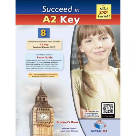 SUCCEED IN A2 KEY 8 PRACTICE TESTS SB NEW 2020 FORMAT - ANDREW BETSIS, LAWRENCE MAMAS