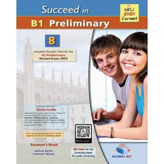 SUCCEED IN B1 PRELIMINARY 8 COMPLETE PRACTICE TESTS SB NEW 2020 FORMAT - Andrew Betsis