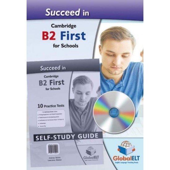 SUCCEED IN CAMBRIDGE B2 FIRST FOR SCHOOLS SELF STUDY EDITION 10 PRACTICE TESTS - BETSIS, ANDREW