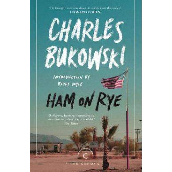 HAM ON RYE  PB B - CHARLES BUKOWSKI-RODDY DOYLE