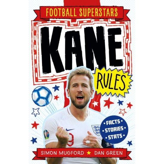 FOOTBALL SUPERSTARS: KANE RULES -  SIMON MUGFORD