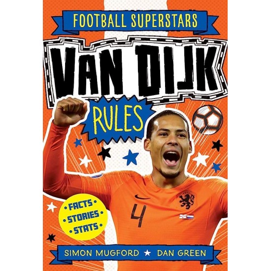 FOOTBALL SUPERSTARS: VAN DIJK RULES -  SIMON MUGFORD