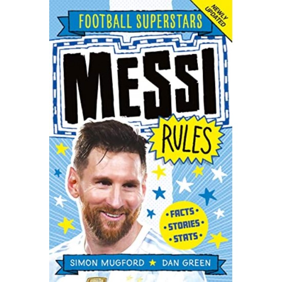 FOOTBALL SUPERSTARS: MESSI RULES -  SIMON MUGFORD