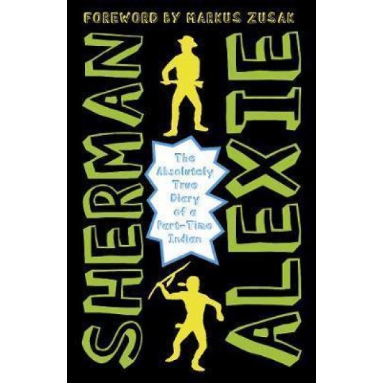 THE ABSOLUTELY TRUE DIARY OF A PART-TIME INDIAN PB - SHERMAN ALEXIE