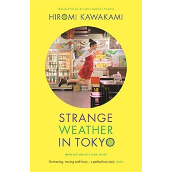 STRANGE WEATHER IN TOKYO PB - HIROMI KAWAKAMI