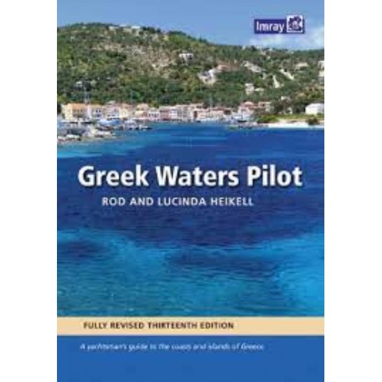 GREEK WATERS PILOT 14TH ED HC - ROD HEIKELL-LUCINDA HEIKELL-IMRAY LAURIE NORIE WILSON LTD - 2022