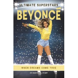 ULTIMATE SUPERSTARS: BEYONCE ULTIMATE SUPERSTARS: BEYONCE