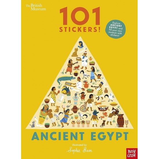 BRITISH MUSEUM : ANCIENT EGYPT - 101 STICKERS! PB - SOPHIE BEER