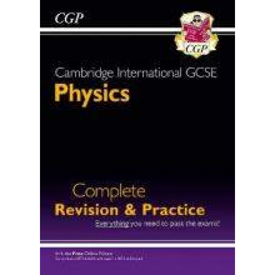 NEW CAMBRIDGE INTERNATIONAL GCSE PHYSICS COMPLETE REVISION & PRACTICE - FOR EXAMS IN 2023 & BEYOND - CGP BOOKS-CGP BOOKS