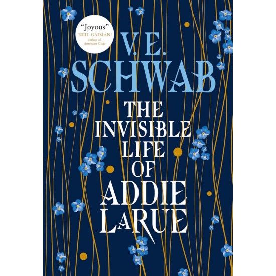 THE INVISIBLE LIFE OF ADDIE LARUE - V.E. SCHWAB - 2020