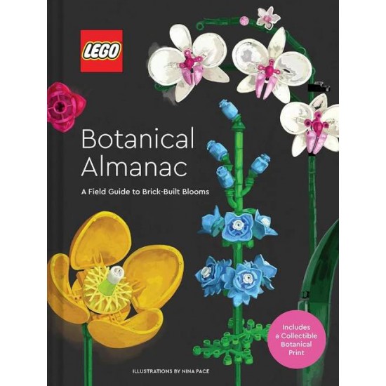 LEGO BOTANICAL ALMANAC : A FIELD GUIDE TO BRICK-BUILT BLOOMS HC - LEGO