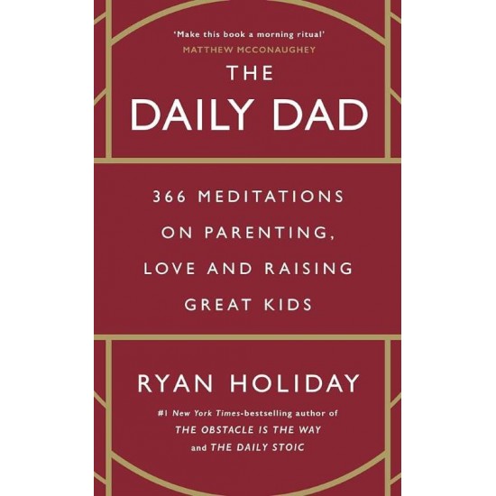 THE DAILY DAD PB - RYAN HOLIDAY