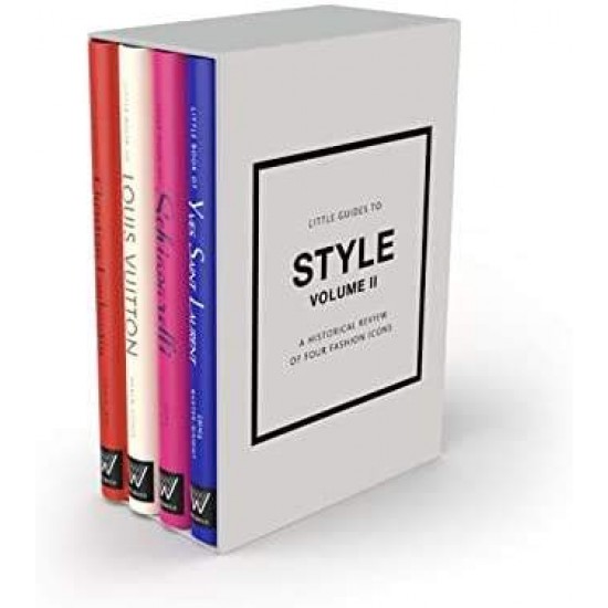 LITTLE GUIDES TO STYLE II : A HISTORICAL REVIEW OF FOUR FASHION ICONS HC - EMMA BAXTER-WRIGHT