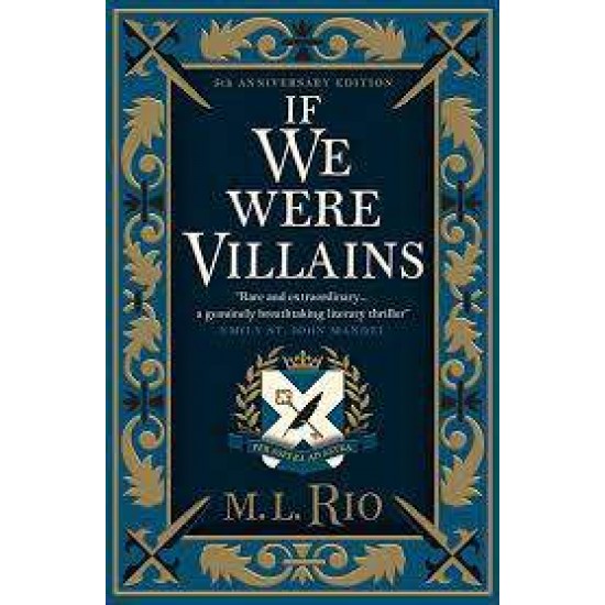 IF WE WERE VILLAINS - ILLUSTRATED EDITION - M.L. RIO