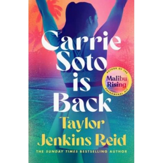 CARRIE SOTO IS BACK - TAYLOR JENKINS REID