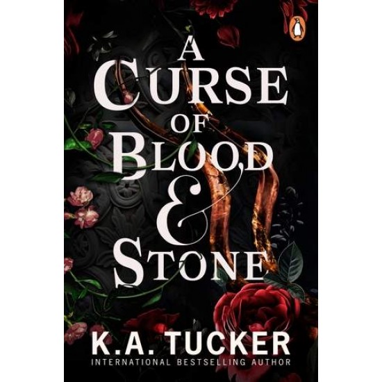 A CURSE OF BLOOD AND STONE - TUCKER, K.A.