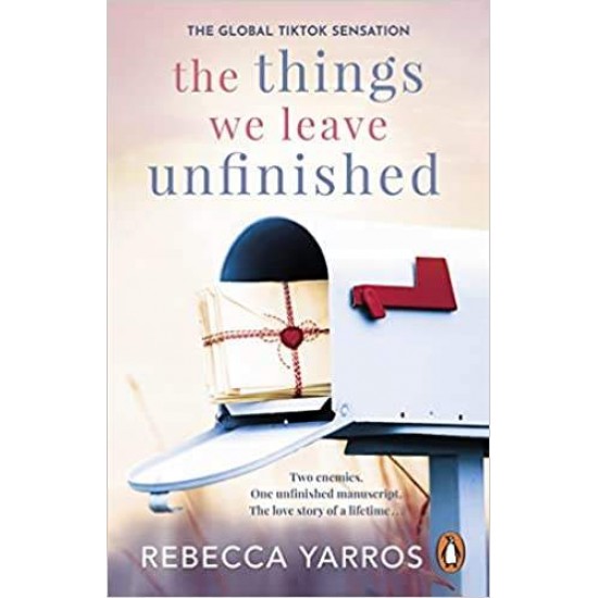 THE THINGS WE LEAVE UNFINISHED PB - REBECCA YARROS