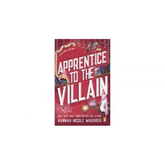 APPRENTICE TO THE VILLAIN - HANNAH NICOLE MAEHRER