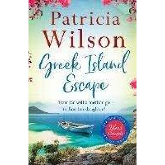 GREEK ISLAND ESCAPE - PATRICIA WILSON 