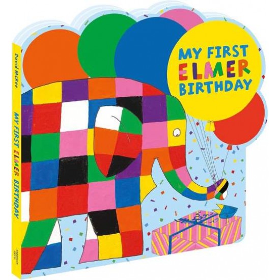 MY FIRST ELMER BIRTHDAY:SHAPED BOARD BOOK:ELMER SHAPED BOARD BOOKS HC - MCKEE, DAVID