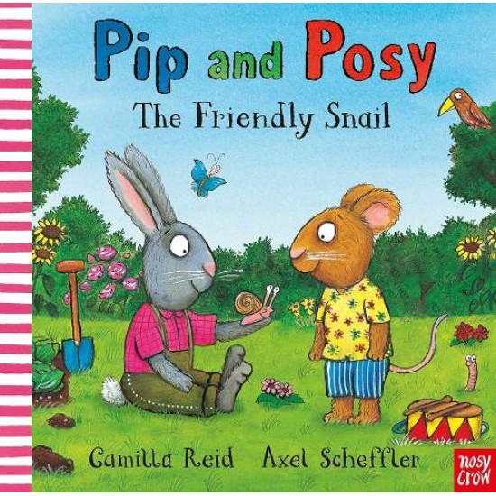 PIP AND POSY: THE FRIENDLY SNAIL PB - CAMILLA REID