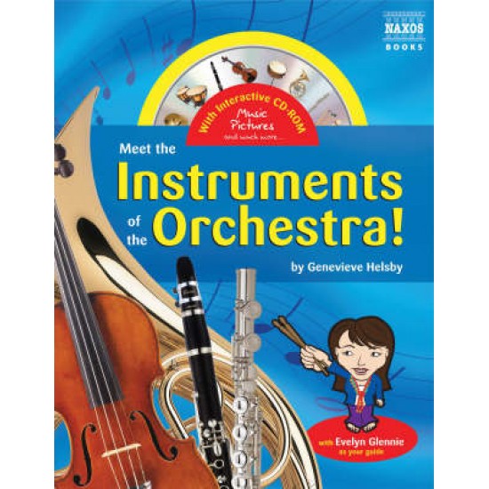 MEET THE INSTRUMENTS OF THE ORCHESTRA  HC - GENEVIEVE HELSBY-EVELYN GLENNIE