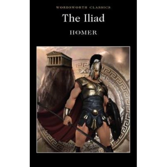 WORDSWORTH CLASSICS : THE ILIAD - HOMER-ADAM ROBERTS-DR KEITH CARABINE