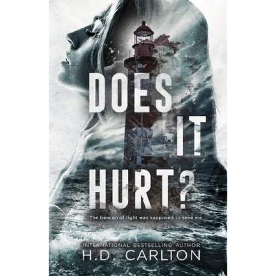 DOES IT HURT? - H D CARLTON