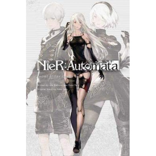 NIER:AUTOMATA SHORT STORY LONG PA SHORT STORY LONG - YOKO TARO-JUN EISHIMA-YOKO TARO