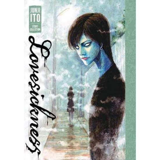 LOVESICKNESS: JUNJI ITO STORY COLLECTION - Junji Ito