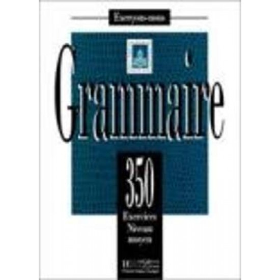 LES 350 EXERCICES DE GRAMMAIRE MOYEN - COLLECTIVE-BADY