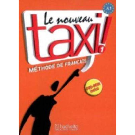 LE NOUVEAU TAXI! 1 A1 METHODE (+ DVD-ROM) - GUY CAPELLE-ROBERT MENAND