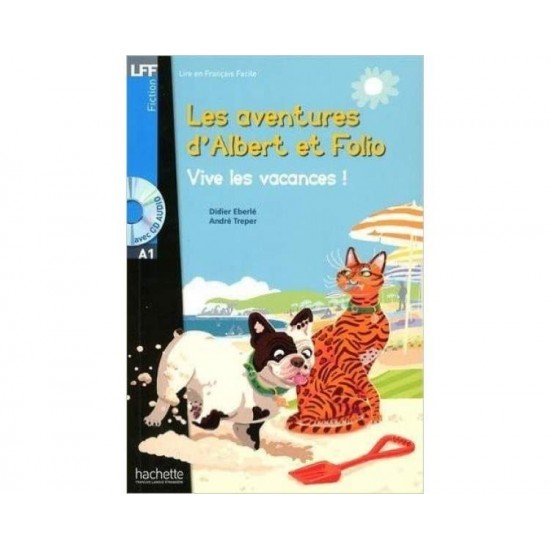 LFF : LES AVENTURES D'ALBERT ET FOLIO-VIVE LES VACANCES! A1 (+ CD AUDIO MP3) - DIDIER EBERLE-ANDRE TREPER