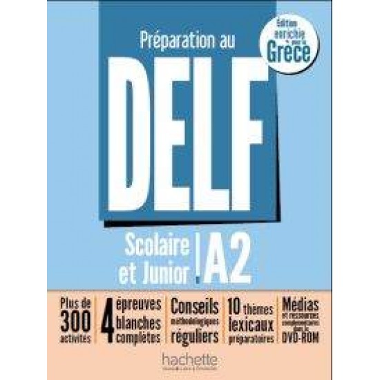 DELF SCOLAIRE & JUNIOR A2 (ECRIT ET ORAL) METHODE (+ DVD-ROM) POUR LA GRECE - NELLY MOUS, PASCAL BIRAS