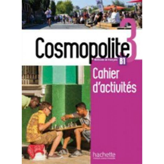 COSMOPOLITE 3 CAHIER (+ AUDIO CD) - EMILIE MATHIEU-BENOIT-ANAIS MATER-NELLY MOUS