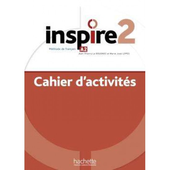 INSPIRE 2 CAHIER ( + MP3 PACK) - JEAN-THIERRY LE BOUGNEC, MARIE-JOSÉ LOPES