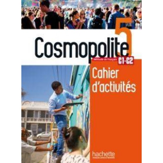 COSMOPOLITE 5 CAHIER DE PERFECTIONNEMENT (+ DVD-ROM) - NATHALIE HIRSCHSPRUNG-NELLY MOUS-A VEILLON-LEROUX