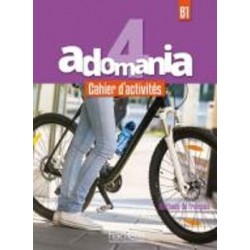 ADOMANIA 4 B1 CAHIER (+ AUDIO CD) ADOMANIA 4 B1 CAHIER (+ AUDIO CD)